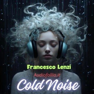 Cold Noise