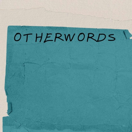 Otherwords | Boomplay Music