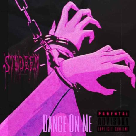 Dance On Me | Boomplay Music