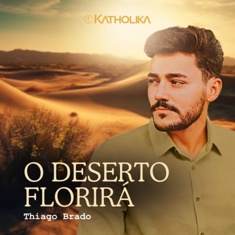 O Deserto Florirá | Boomplay Music