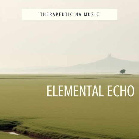 Elemental Echo (Meditation) ft. Zoe Chambers & Amazing Spa Music | Boomplay Music