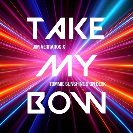 Take My Bow (Tommie Sunshine & On Deck Remix) ft. Tommie Sunshine & On Deck | Boomplay Music