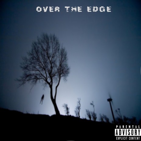 Over the Edge | Boomplay Music