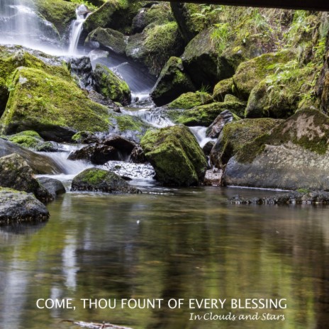 Come, Thou Fount of Every Blessing (Felt)