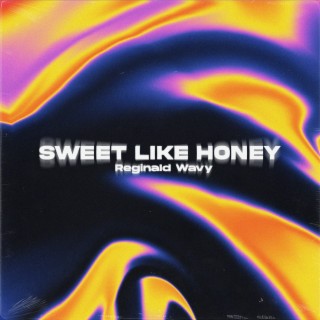 Sweet Like Honey lyrics | Boomplay Music