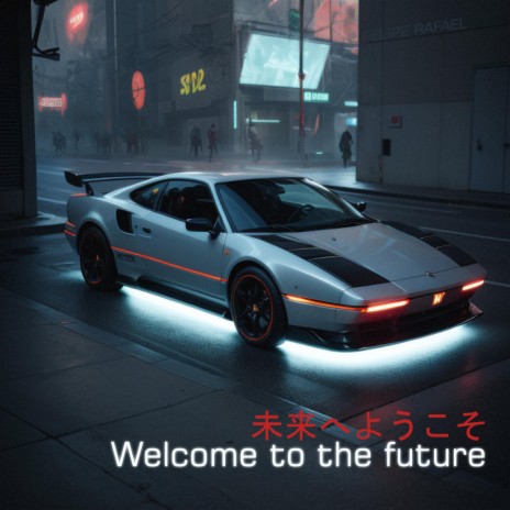 Welcome to the Future | Boomplay Music