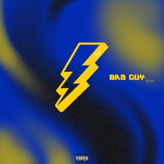 BAD GUY lyrics | Boomplay Music