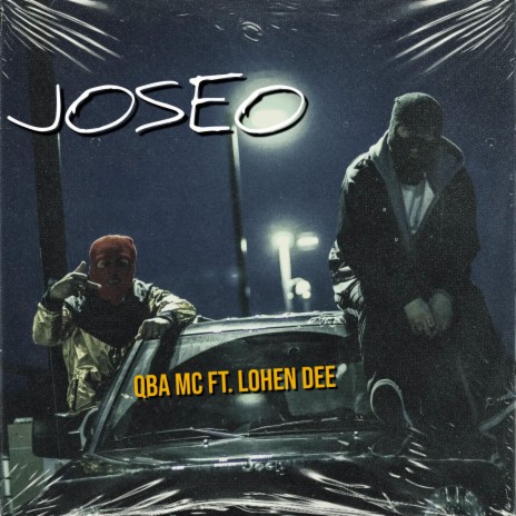 Joseo ft. Lohen Dee | Boomplay Music
