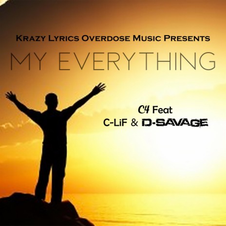 My Everything ft. C-Lif & D Savage | Boomplay Music