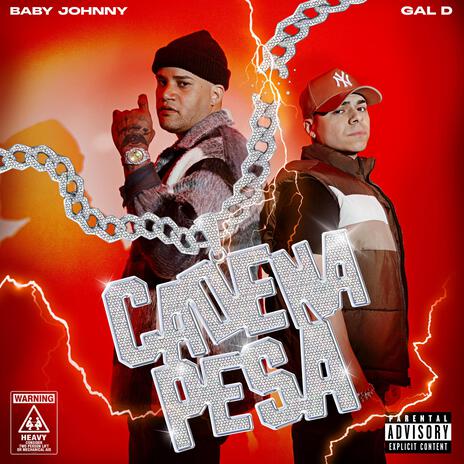 CADENA PESA ft. BABY JOHNNY | Boomplay Music