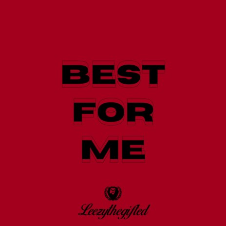 Best For Me | Boomplay Music