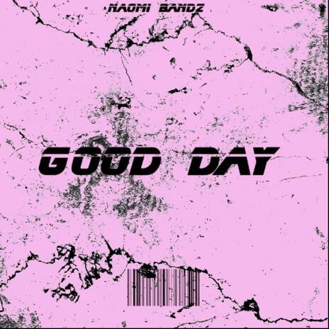 Good Day | Boomplay Music