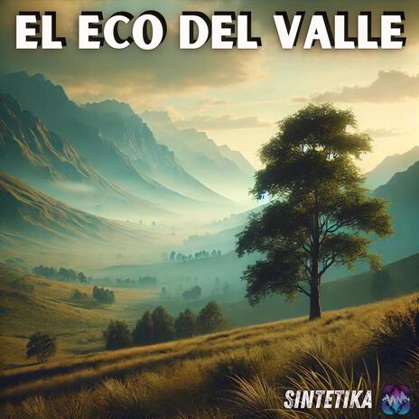 El eco del valle | Boomplay Music