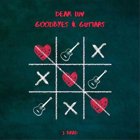 Goodbyes & Guitars | Boomplay Music