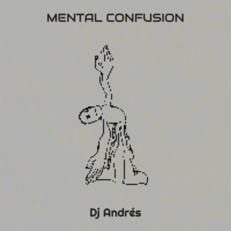Mental Confusion | Boomplay Music