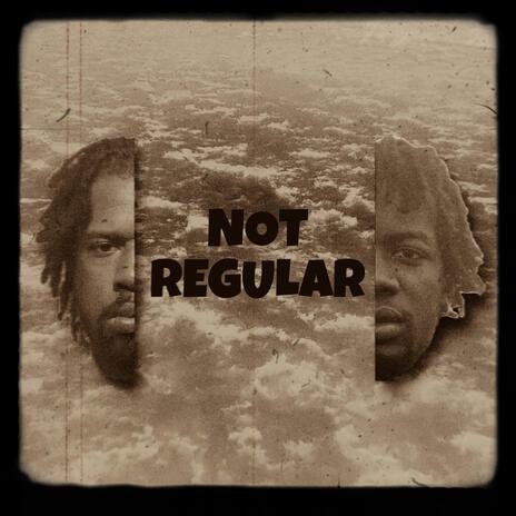 Not Regular ft. MBKPope | Boomplay Music