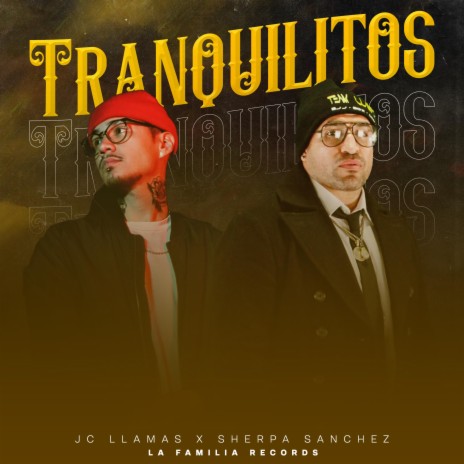 Tranquilitos ft. Sherpa Sanchez | Boomplay Music