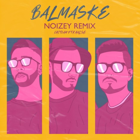 Balmaske (NOIZEY Remix) ft. Chit2am & Sepehr Khalse | Boomplay Music