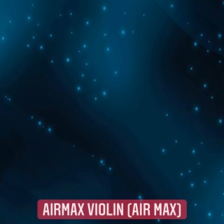 Airmax Violin (Air Max)