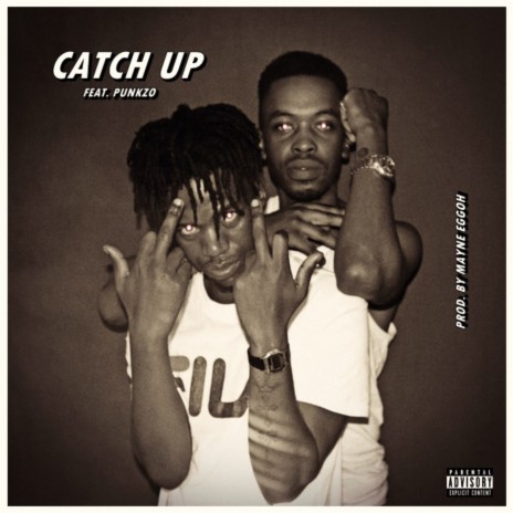 Catch Up ft. Punkzo | Boomplay Music