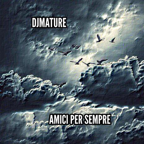 AMICI PER SEMPRE | Boomplay Music