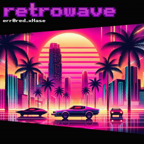 retrowave | Boomplay Music