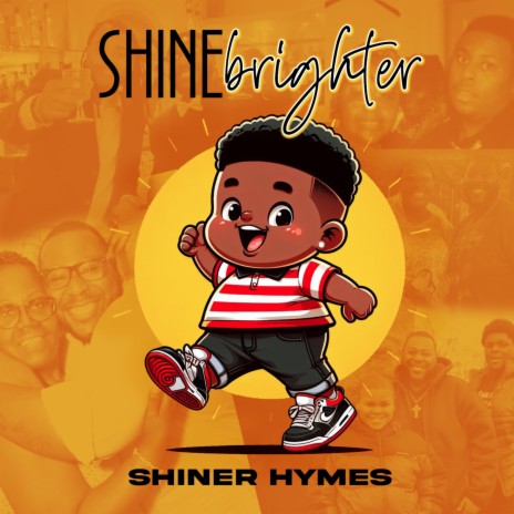 Shine Brighter ft. Shiner Hymes | Boomplay Music