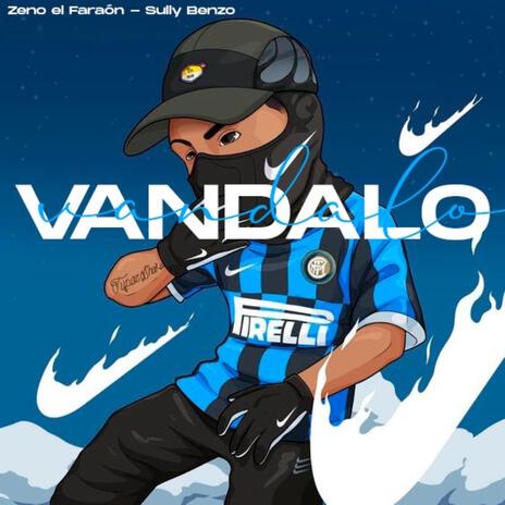 Vándalo ft. Sully Benz | Boomplay Music