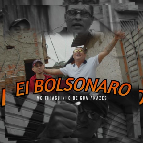 Ei Bolsonaro | Boomplay Music