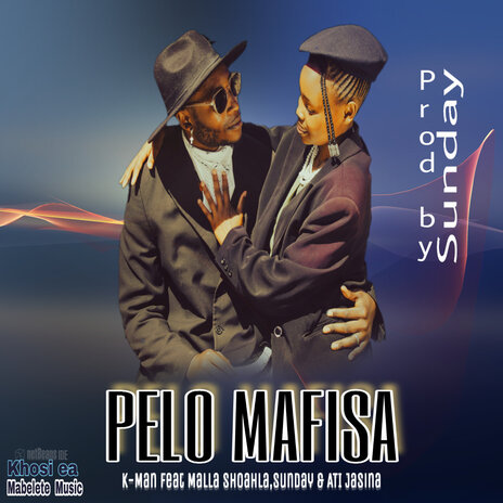 Pelo Mafisa ft. Malla shoahla, Sunday & Ati Jasina | Boomplay Music