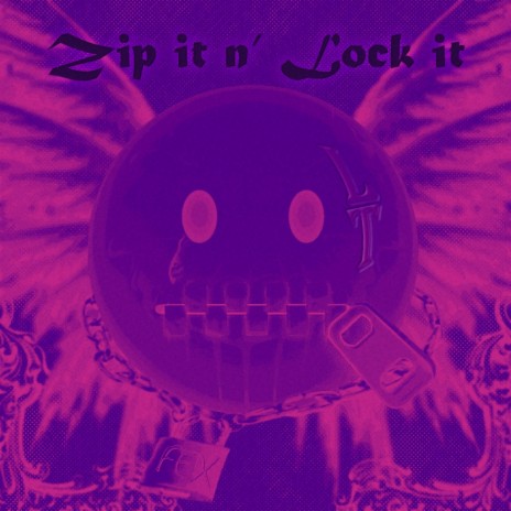 Zip it n' Lock it | Boomplay Music