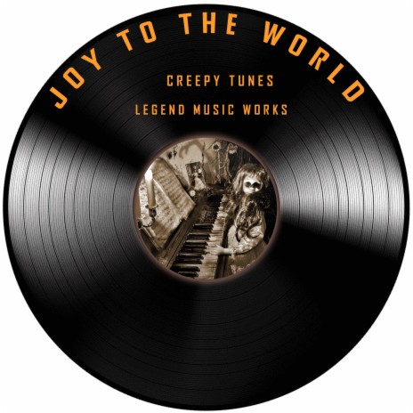Joy to the World (Creepy Piano Version) | Boomplay Music