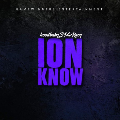 Ion Know ft. Kaoz | Boomplay Music