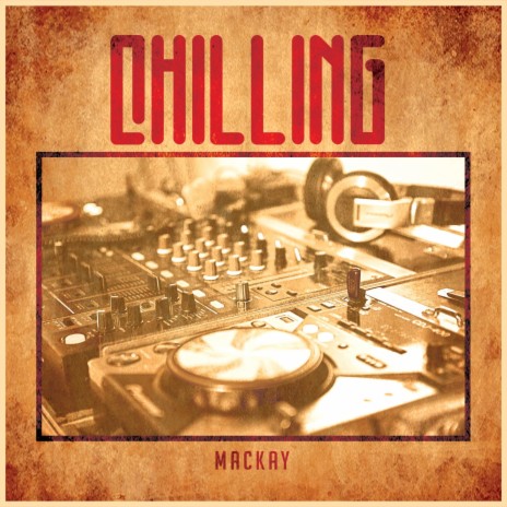 Chilling | Boomplay Music