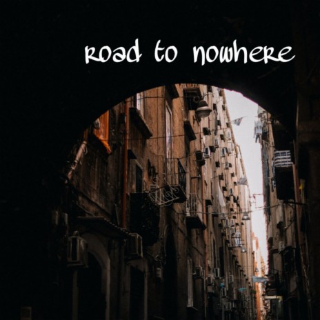 Road to Nowhere