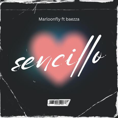 Sencillo ft. Baezza | Boomplay Music