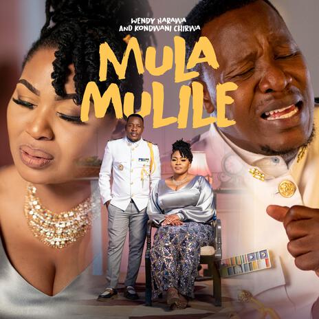 Mulamulile ft. Kondwani Chirwa | Boomplay Music