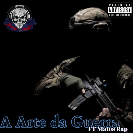 A Arte da Guerra ft. Matos Rap | Boomplay Music