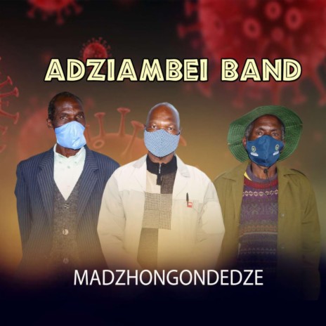 Mazhongondedze (Covid-19) | Boomplay Music
