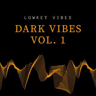 Dark Vibez, Vol. 1 (Instrumental)