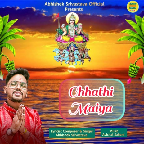 Chhathi Maiya | Boomplay Music