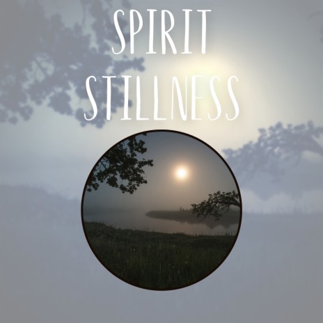 Spirit Stillness (Rain) ft. New Age Anti Stress Universe & Sleepwear