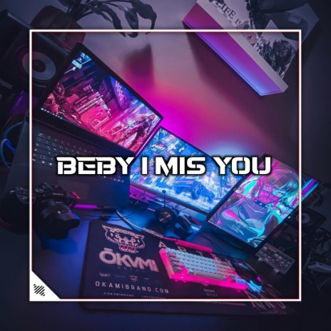 BEBY I MIS YOU ENAKEUN (Remix) | Boomplay Music