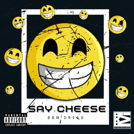 Say Cheese | Boomplay Music