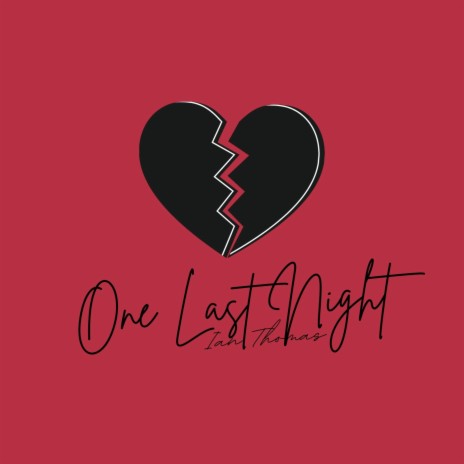 One Last Night | Boomplay Music