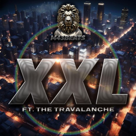 XXL ft. The Travalanche | Boomplay Music