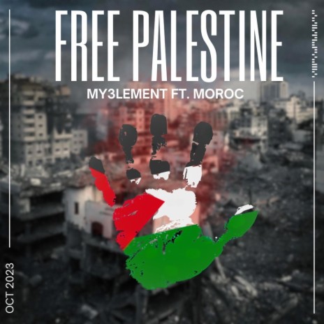 FREE PALESTINE ft. MoRoc | Boomplay Music