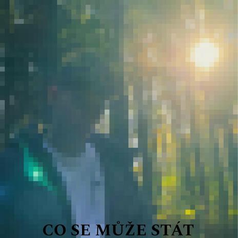 Co se může stát | Boomplay Music