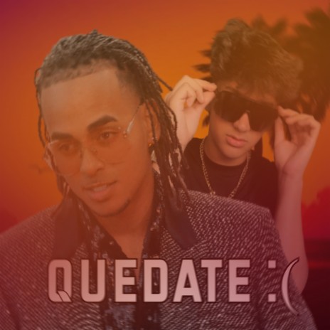 Quedate : | Boomplay Music