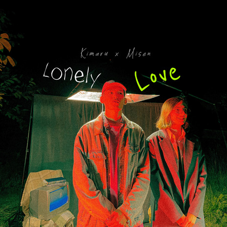 Lonely Love ft. Misen